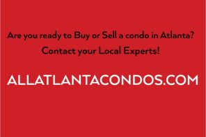 Are you ready to Buy or Sell a condo in Atlanta?